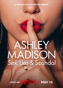 Ashley Madison: Sex, Lies & Scandal Ne Zaman?'