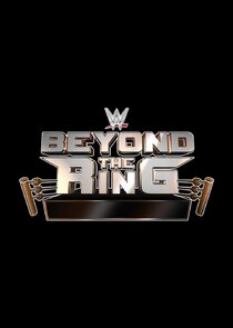 WWE Beyond the Ring Ne Zaman?'