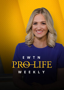 EWTN Pro-Life Weekly Ne Zaman?'