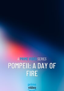 Pompeii: A Day of Fire Ne Zaman?'