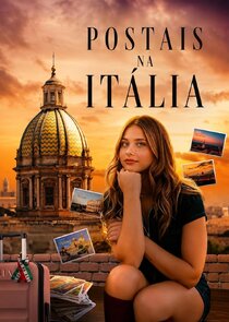 Postcards from Italy Ne Zaman?'