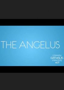 The Angelus Ne Zaman?'