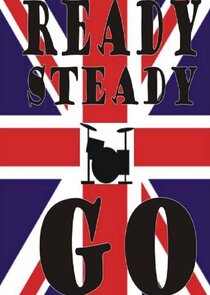 Ready Steady Go! Ne Zaman?'