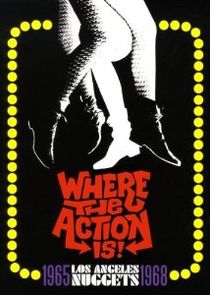 Where the Action Is Ne Zaman?'