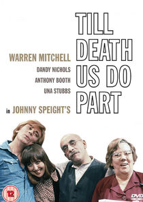 Till Death Us Do Part Ne Zaman?'