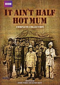 It Ain't Half Hot Mum Ne Zaman?'