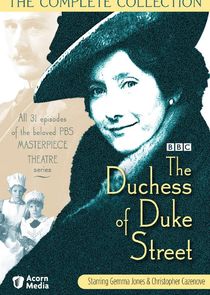 The Duchess of Duke Street Ne Zaman?'