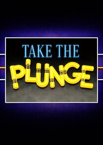 Take the Plunge Ne Zaman?'