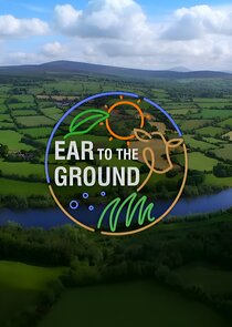 Ear to the Ground Ne Zaman?'