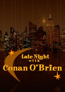 Late Night with Conan O'Brien Ne Zaman?'
