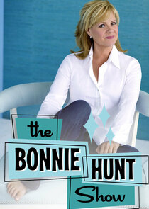 The Bonnie Hunt Show Ne Zaman?'