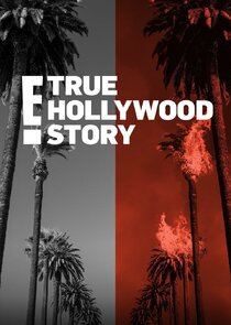 E! True Hollywood Story Ne Zaman?'