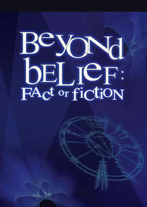 Beyond Belief: Fact or Fiction Ne Zaman?'