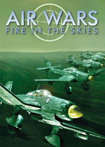 Air Wars: Fire in the Skies Ne Zaman?'