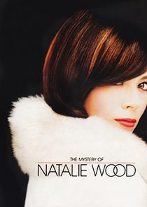 The Mystery of Natalie Wood Ne Zaman?'