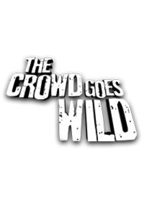 The Crowd Goes Wild Ne Zaman?'