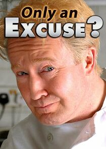 Only an Excuse? Ne Zaman?'