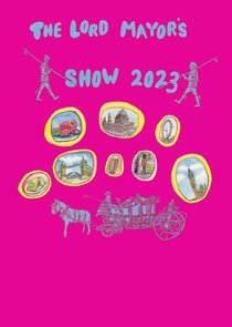 The Lord Mayor's Show Ne Zaman?'