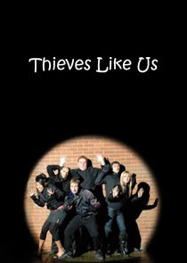 Thieves Like Us Ne Zaman?'