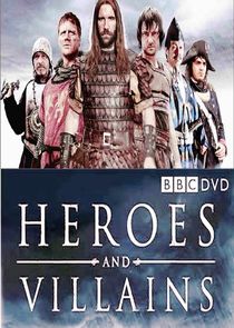 Heroes and Villains Ne Zaman?'