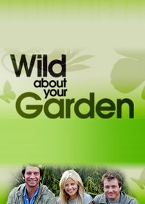 Wild About Your Garden Ne Zaman?'