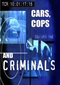 Cars, Cops and Criminals Ne Zaman?'