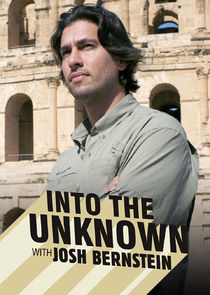 Into the Unknown with Josh Bernstein Ne Zaman?'