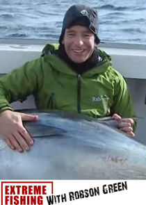 Extreme Fishing with Robson Green Ne Zaman?'