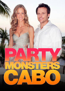 Party Monsters Cabo Ne Zaman?'