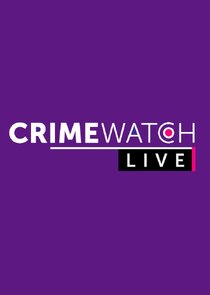 Crimewatch Live Ne Zaman?'