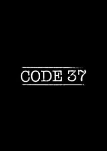 Code 37 Ne Zaman?'
