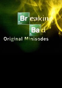 Breaking Bad: Original Minisodes Ne Zaman?'