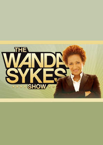 The Wanda Sykes Show Ne Zaman?'