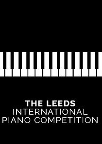 Leeds International Piano Competition Ne Zaman?'