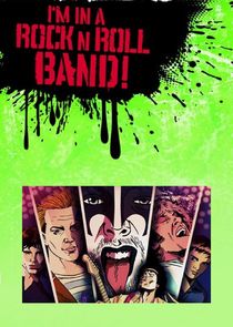 I'm in a Rock 'n' Roll Band! Ne Zaman?'