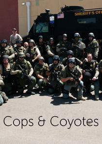 Cops & Coyotes Ne Zaman?'