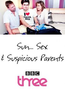 Sun, Sex and Suspicious Parents Ne Zaman?'