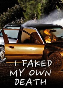 I Faked My Own Death Ne Zaman?'