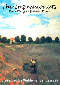 The Impressionists: Painting and Revolution Ne Zaman?'