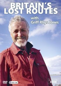 Britain's Lost Routes with Griff Rhys Jones Ne Zaman?'