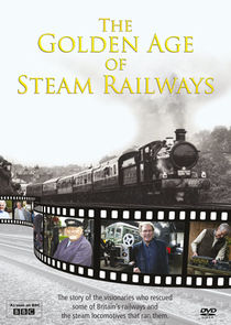 The Golden Age of Steam Railways Ne Zaman?'