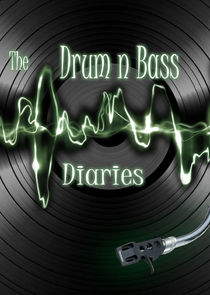 The Drum and Bass Diaries Ne Zaman?'