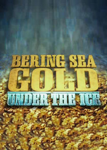 Bering Sea Gold: Under the Ice Ne Zaman?'