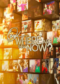 Oprah: Where Are They Now? Ne Zaman?'