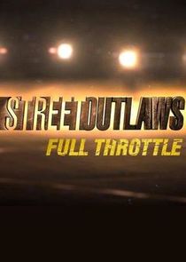 Street Outlaws: Full Throttle Ne Zaman?'