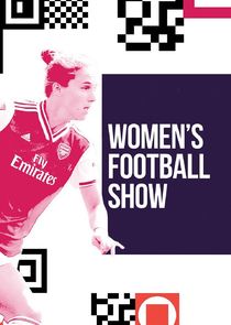 The Women's Football Show Ne Zaman?'