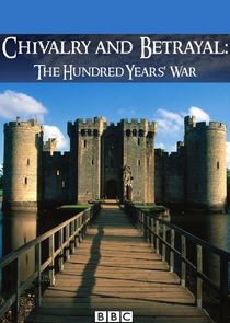 Chivalry and Betrayal: The Hundred Years War Ne Zaman?'