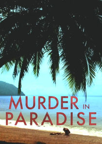 Murder in Paradise Ne Zaman?'