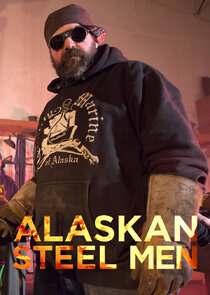 Alaskan Steel Men Ne Zaman?'