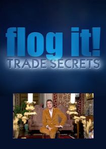 Flog It: Trade Secrets Ne Zaman?'